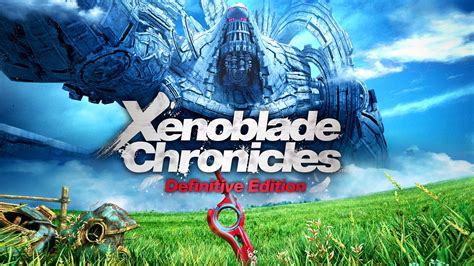 Xenoblade Chronicles: Definitive Edition Review .